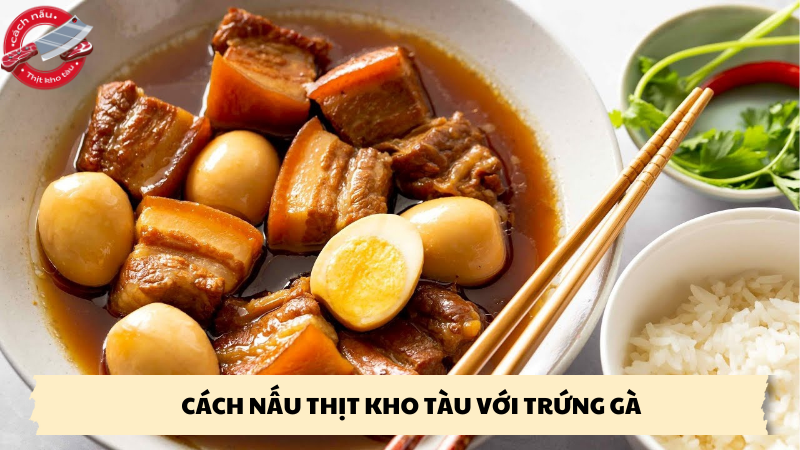 cách nấu thịt kho tàu với trứng gà