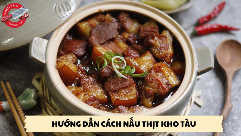 hướng dẫn cách nấu thịt kho tàu